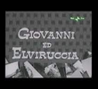 Giovanni ed Elviruccia