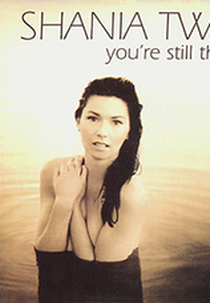 Shania Twain: You're Still the One (Shania Twain: You're Still the One)