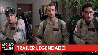 Trailer: Os Caça-Fantasmas (Ghostbusters, 1984) - Trailer Legendado