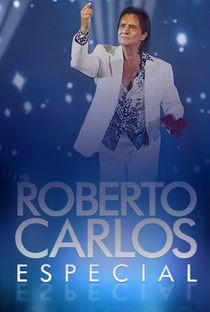 Roberto Carlos Especial (2014) - Poster / Capa / Cartaz - Oficial 1