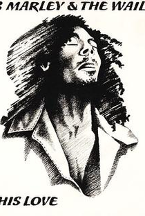 Bob Marley: Is This Love? - Poster / Capa / Cartaz - Oficial 1