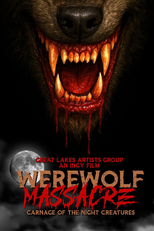 Werewolf Massacre: Carnage of the Night  Creatures (Werewolf Massacre: Carnage of the Night  Creatures)
