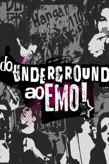 Poster de Filme Do Underground ao Emo (2013)