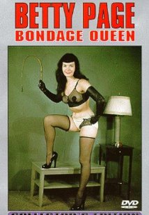 Betty Page: Bondage Queen (Betty Page: Bondage Queen)