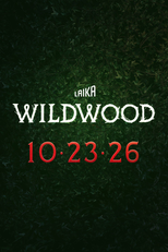 O Bosque Selvagem (Wildwood)