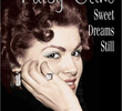 Patsy Cline: Sweet Dreams Still