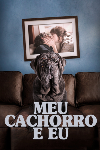  de Filme Meu Cachorro e Eu (2019)