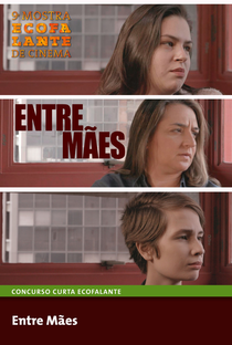 Entre Mães - Poster / Capa / Cartaz - Oficial 1