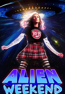 Alien Weekend (Alien Weekend)