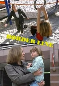 A Verdade A Qualquer Preço (Border Line)