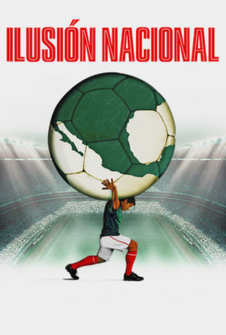 Poster 1 de Filme Ilusión Nacional (2014)