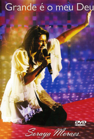 Poster 1 de Filme Grande é o meu Deus - Soraya Moraes (2009)
