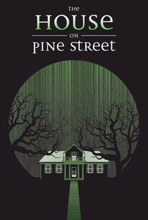The House on Pine Street - Poster / Capa / Cartaz - Oficial 3