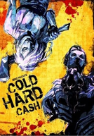 Cold Hard Cash (Cold Hard Cash)
