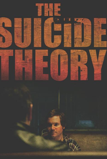 The Suicide Theory - Poster / Capa / Cartaz - Oficial 4