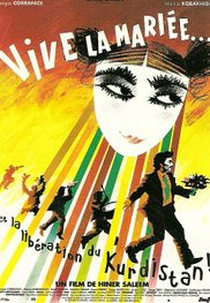 Long live the bride...and the liberation of Kurdistan (Vive la mariée... et la libération du Kurdistan )