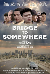 Bridge to Somewhere - Poster / Capa / Cartaz - Oficial 1