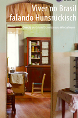 Viver no Brasil falando Hunsrückisch (Viver no Brasil falando Hunsrückisch)