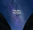 The Hill and The Hole