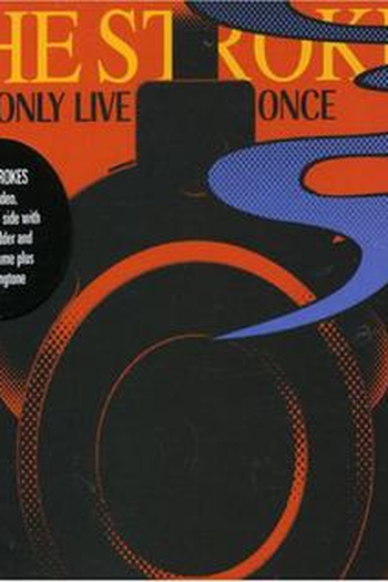 Poster de Curta The Strokes: You Only Live Once (2006)