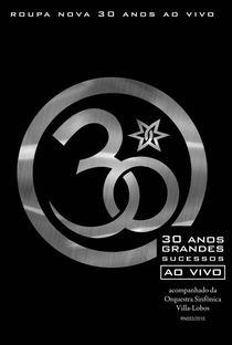 Roupa Nova 30 Anos - Ao Vivo - Poster / Capa / Cartaz - Oficial 1