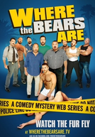Where the Bears Are (1ª Temporada) (Where the Bears Are (Season 1))