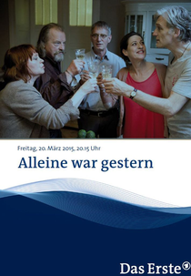 Alleine war gestern (Alleine war gestern)