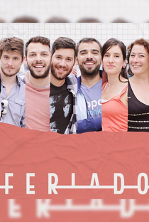 Feriados (1ª Temporada) - Poster / Capa / Cartaz - Oficial 1