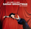 Sarah Brightman: One Night in Eden