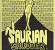 Saurian Shudder