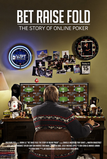 BET RAISE FOLD: A História do Pôquer Online - Poster / Capa / Cartaz - Oficial 1