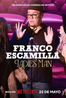 Franco Escamilla: As Mulheres da Minha Vida - Poster / Capa / Cartaz - Oficial 1