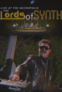 The Lords of Synth - Poster / Capa / Cartaz - Oficial 1