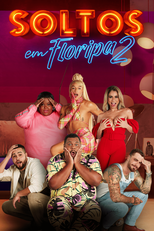 Soltos em Floripa: A Resenha (2ª Temporada) (Soltos em Floripa: A Resenha (2ª Temporada))
