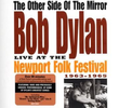 The Other Side of the Mirror: Bob Dylan Live at the Newport Folk Festival 1963-1965