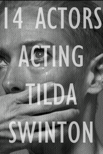 14 Actors Acting - Tilda Swinton - Poster / Capa / Cartaz - Oficial 1