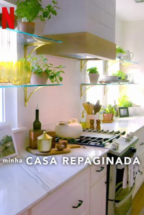Minha Casa Repaginada (1ª Temporada) - Poster / Capa / Cartaz - Oficial 1