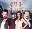 Kimse Bilmez