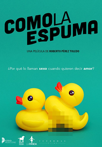 Like Foam (Como la espuma)