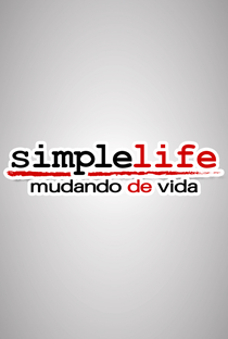 Simple Life: Mudando de Vida - Poster / Capa / Cartaz - Oficial 2