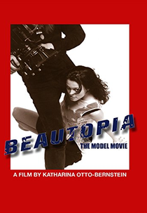 Beautopia: The Model Movie (Beautopia: The Model Movie)