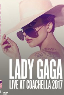 Lady Gaga – Live in Coachella - Poster / Capa / Cartaz - Oficial 2