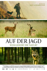Auf der Jagd - Wem gehört die Natur? (Auf der Jagd - Wem gehört die Natur?)