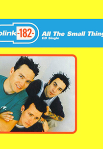 Blink-182: All the Small Things (Blink-182: All the Small Things)