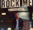 Rock Me (1ª Temporada)