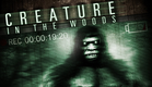 Creature in the Woods Movie Trailer