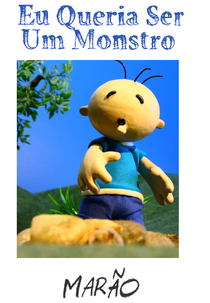 Eu Queria Ser um Monstro (Eu Queria Ser um Monstro)
