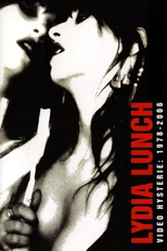 Lydia Lunch: Video Hysterie - 1978-2006 (Lydia Lunch: Video Hysterie - 1978-2006)