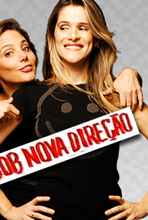 Sob Nova Direção (1ª Temporada) - Poster / Capa / Cartaz - Oficial 1