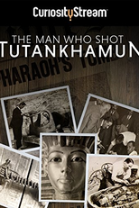 O Homem Que Fotografa Tutankhamun (The Man Who Shot Tutankhamun)